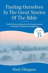 bokomslag Finding Ourselves In The Great Stories Of The Bible