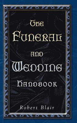 bokomslag The Funeral and Wedding Handbook