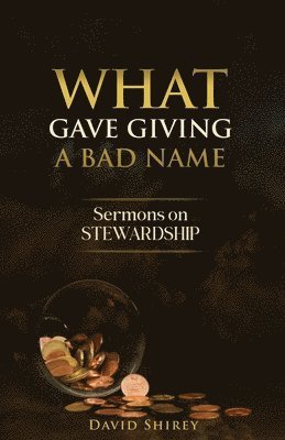 What Gave Giving a Bad Name 1