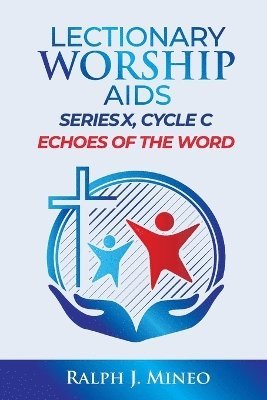 Lectionary Worship Aids, Series X, Cycle C 1