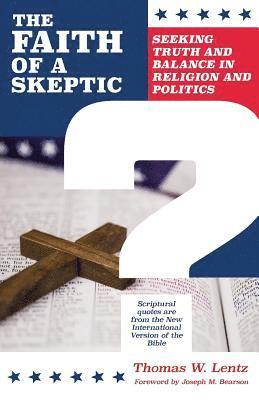 Thomas Lentz - Faith of a Skeptic, Häftad