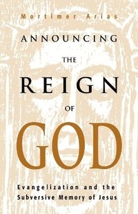 bokomslag Announcing the Reign of God