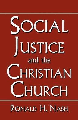 bokomslag Social Justice and the Christian Church