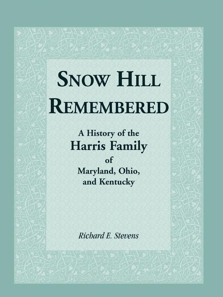 Coy D Robbins, Richard E Stevens, Coy D. Robbins, Richard E. Stevens - Snow Hill Remembered, Häftad