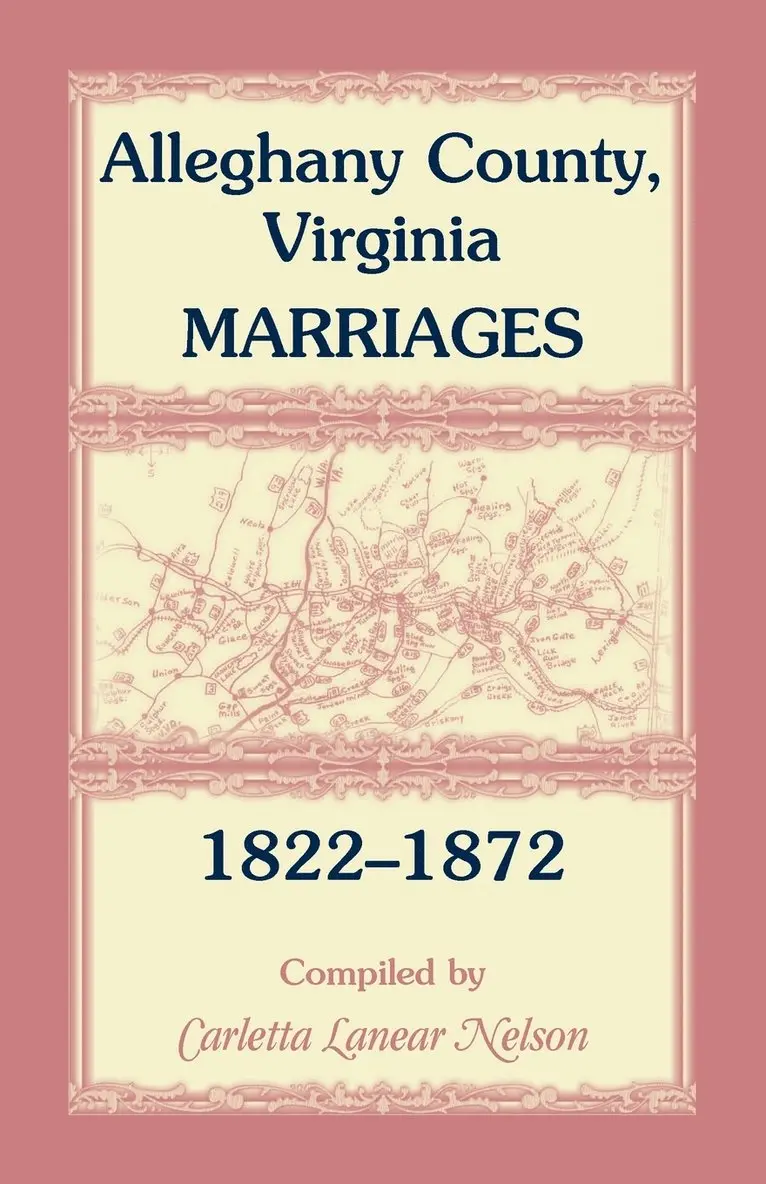 Carletta Lanear Nelson - Alleghany County, Virginia, Marriages, 1822-1872, Häftad. Tillgänglighet: Lägg i varukorg