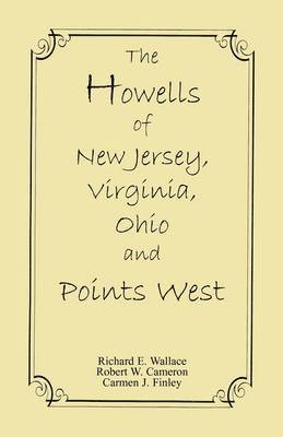 bokomslag The Howells of New Jersey, Virginia, Ohio and Points West