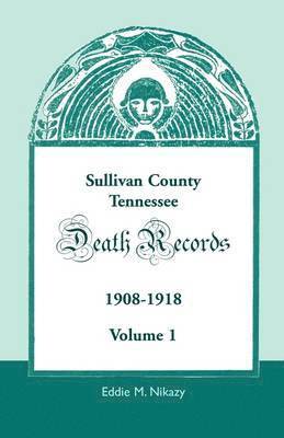 bokomslag Sullivan County, Tennessee, Death Records