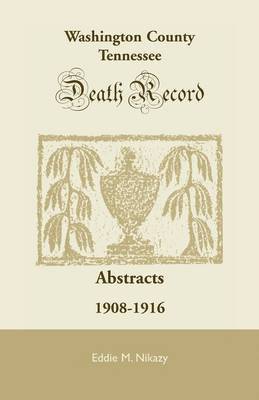 bokomslag Washington County, Tennessee Death Record Abstracts