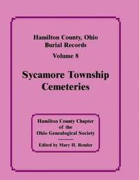 bokomslag Hamilton County, Ohio Burial Records, Volume 8