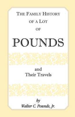 Family History of a Lot of Pounds and Their Travels 1