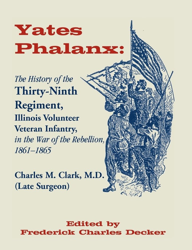 Charles M Clark, Frederick Charles Decker, Charles M. Clark - Yates Phalanx, Häftad