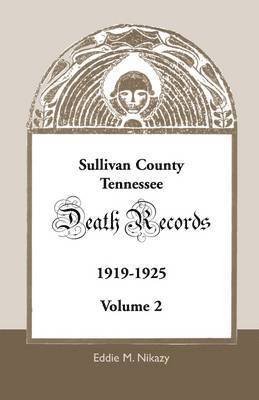 bokomslag Sullivan County, Tennessee, Death Records