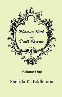bokomslag Missouri Birth and Death Records, Volume 1