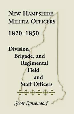 New Hampshire Militia Officers, 1820-1850 1