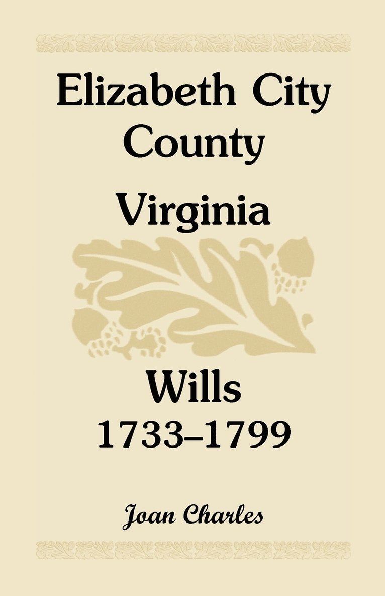 Elizabeth City County, Virginia, Wills, 1733-1799 1