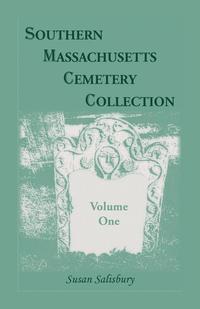 bokomslag Southern Massachusetts Cemetery Collection, Volume 1