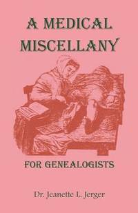 bokomslag A Medical Miscellany for Genealogists