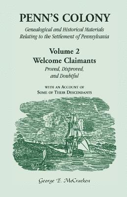 bokomslag Penn's Colony, Genealogical and Historical Materials Relating to the Settlement of Pennsylvania, Volume 2