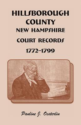 bokomslag Hillsborough County, New Hampshire, Court Records, 1772 - 1799