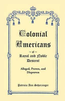 bokomslag Colonial Americans of Royal and Noble Descent