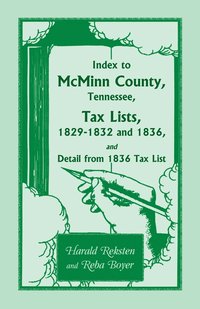 bokomslag Index to McMinn County, Tennessee, Tax Lists, 1829-1832 and 1836, and Detail from 1836 Tax List