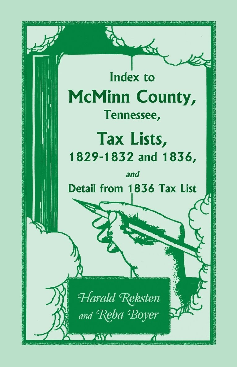 Index to McMinn County, Tennessee, Tax Lists, 1829-1832 and 1836, and Detail from 1836 Tax List 1