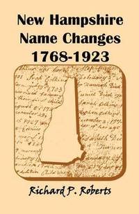 bokomslag New Hampshire Name Changes, 1768-1923