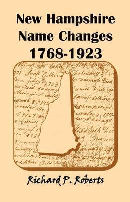 New Hampshire Name Changes, 1768-1923 1