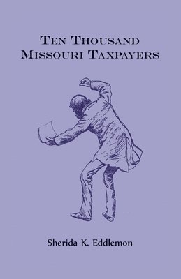 bokomslag Ten Thousand Missouri Taxpayers