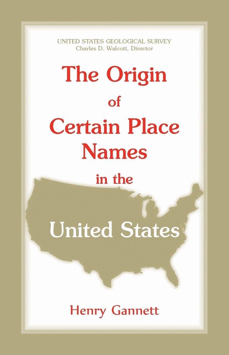 The Origin of Certain Place Names in the United States 1