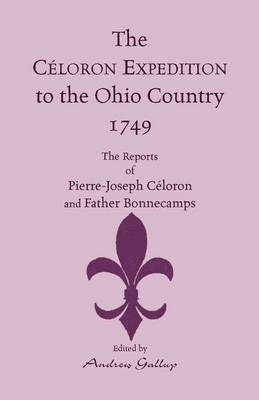 The Celoron Expedition to the Ohio Country, 1749 1