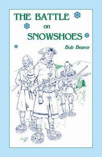 bokomslag The Battle On Snowshoes