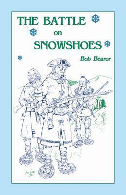 bokomslag Battle On Snowshoes