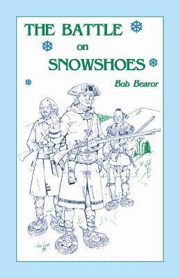 The Battle On Snowshoes 1