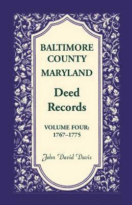 bokomslag Baltimore County, Maryland Deed Records, Volume 4