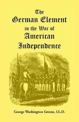 The German Element in the War of American Independence 1