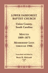 bokomslag Lower Fairforest Baptist Church, Union County, South Carolina
