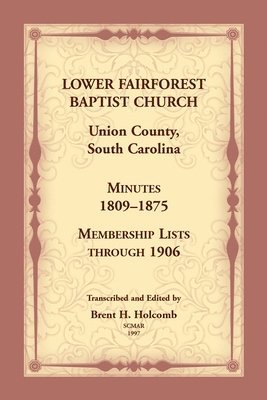 Brent Holcomb - Lower Fairforest Baptist Church, Union County, South Carolina, Häftad