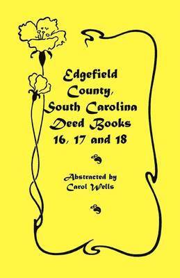 bokomslag Edgefield County, South Carolina Deed Books 16, 17 and 18