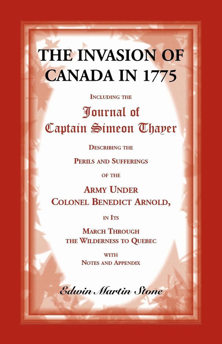 The Invasion of Canada in 1775 1