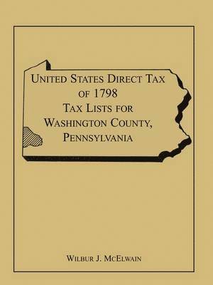 United States Direct Tax of 1798 Tax Lists for Washington County, Pennsylvania 1