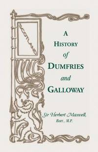 bokomslag History of Dumfries and Galloway