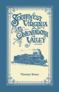 bokomslag Southwest Virginia & Shenandoah Valley