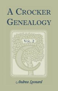 bokomslag A Crocker Genealogy, Volume 2