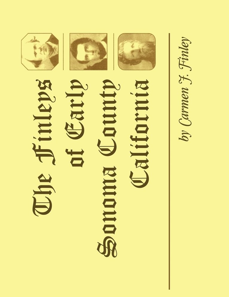 Finleys of Early Sonoma County, California