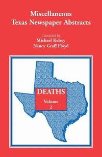 bokomslag Miscellaneous Texas Newspaper Abstracts - Deaths Volume 2