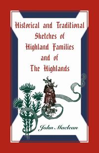 bokomslag Historical and Traditional Sketches of Highland Families and of The Highlands
