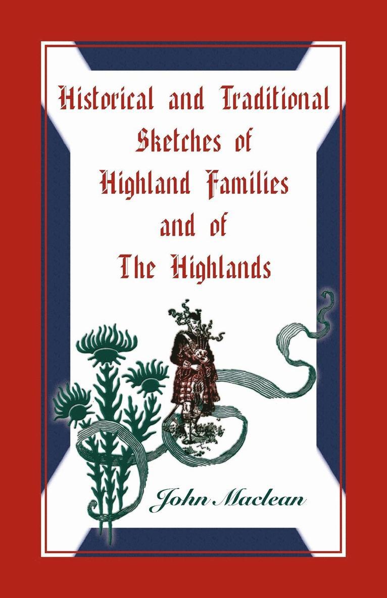 John MacLean, John Maclean - Historical and Traditional Sketches of Highland Families and of The Highlands, Häftad