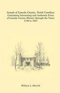 bokomslag Annals of Lincoln County, North Carolina