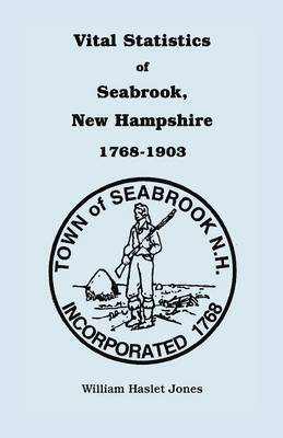 Vital Statistics of Seabrook, New Hampshire, 1768-1903 1